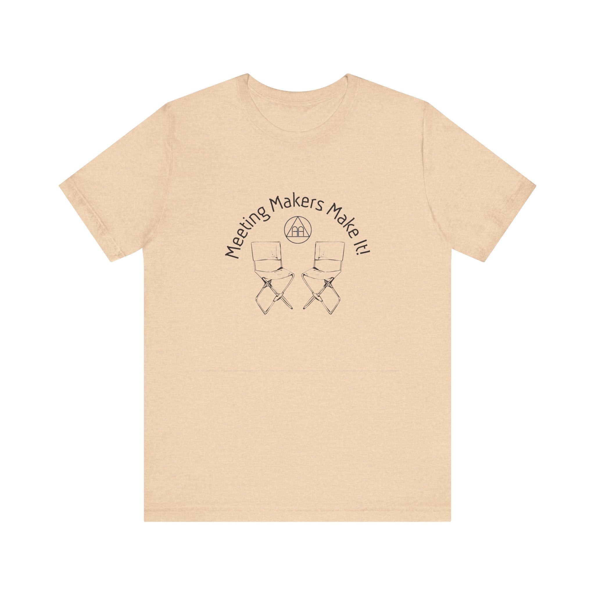 Meeting Makers Make It T-Shirt