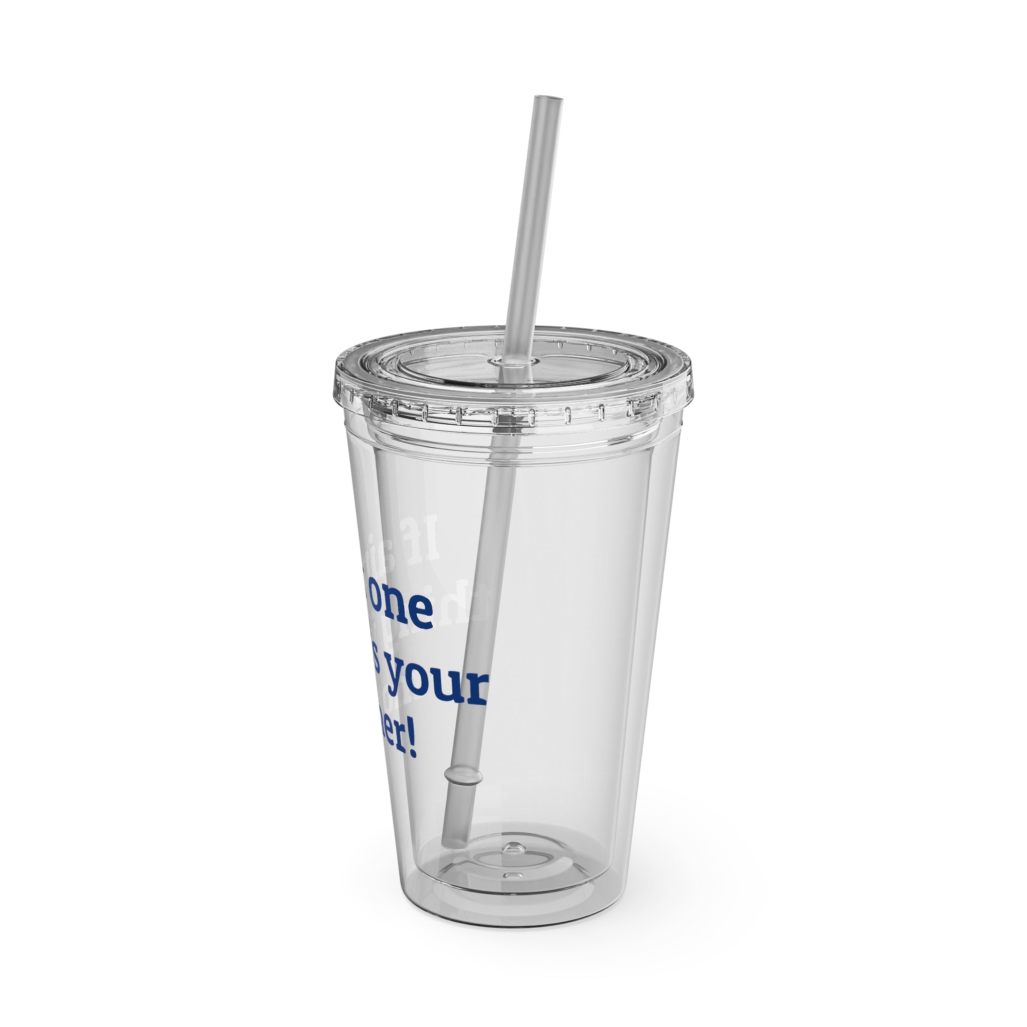 Yo, it' her, your mother!   Sunsplash Tumbler with Straw, 16oz