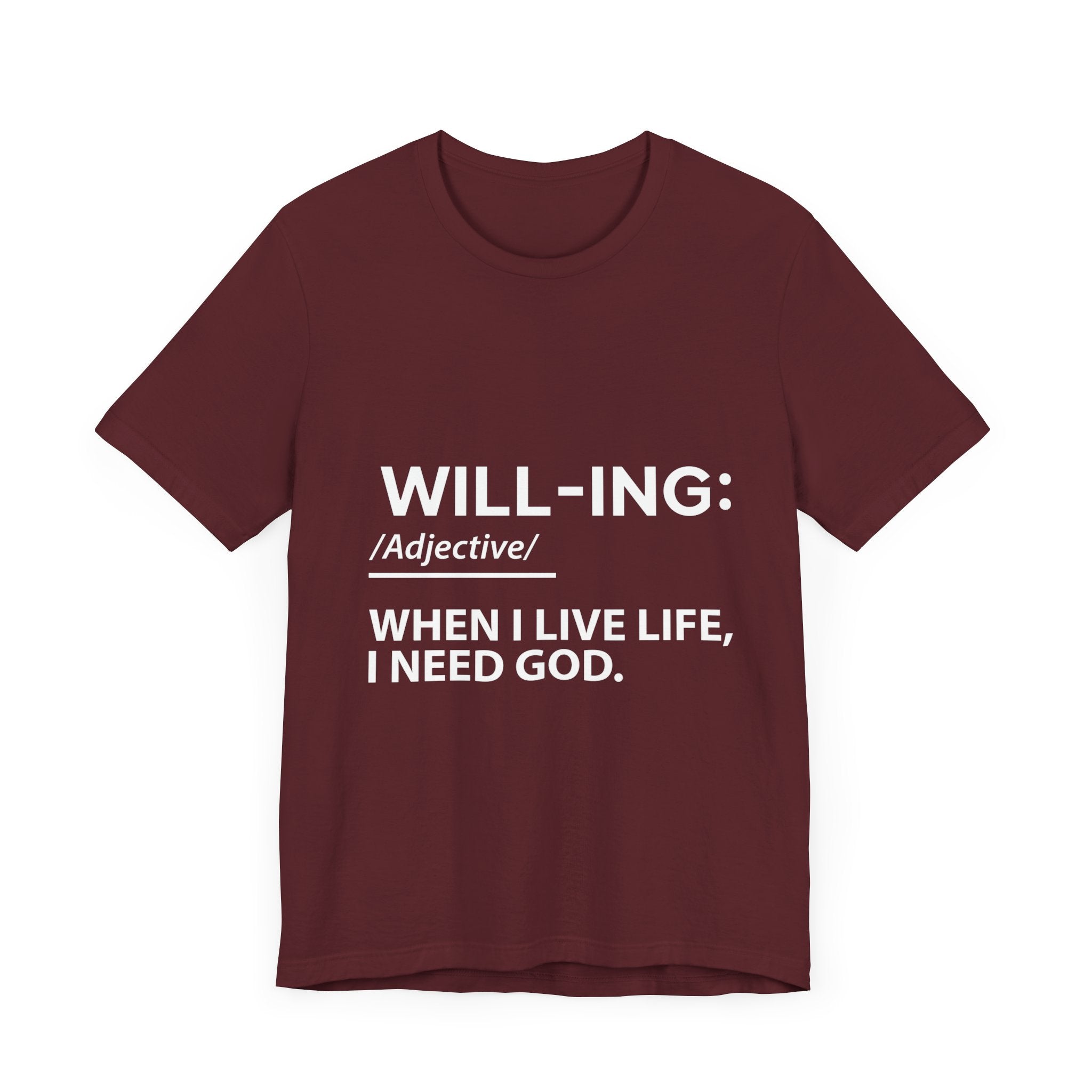 When I live Life I Need God T-Shirt