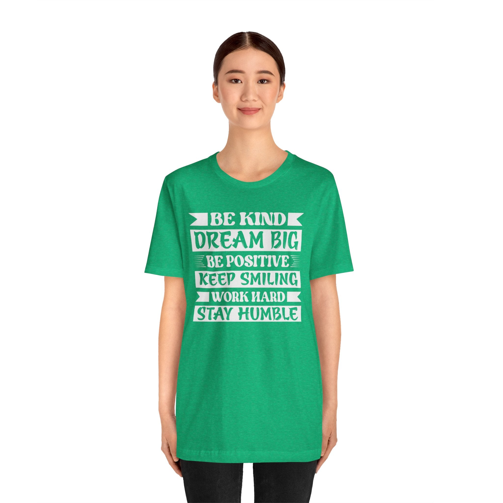 Be Kind Be Positive Work Hard T-Shirt