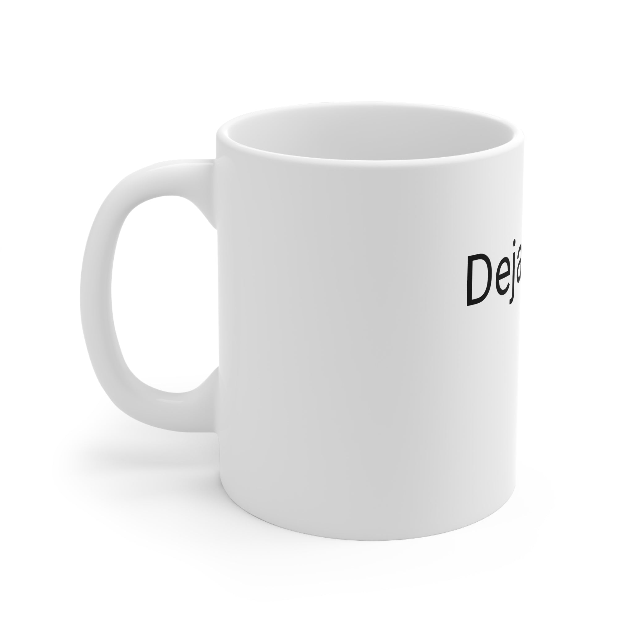 Your "Deja Brew" Cup