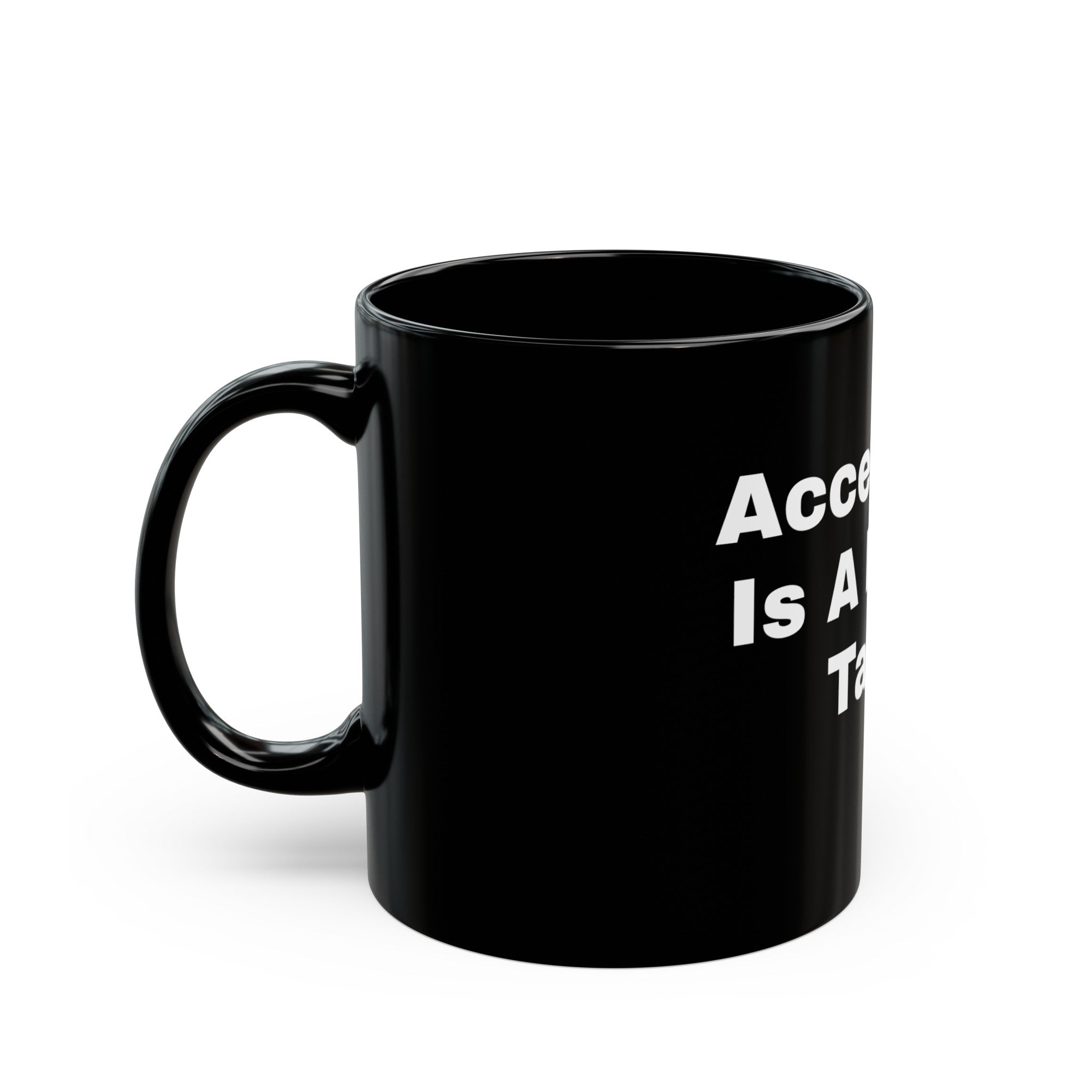 Acceptance Mug.  Mug (11oz, 15oz)