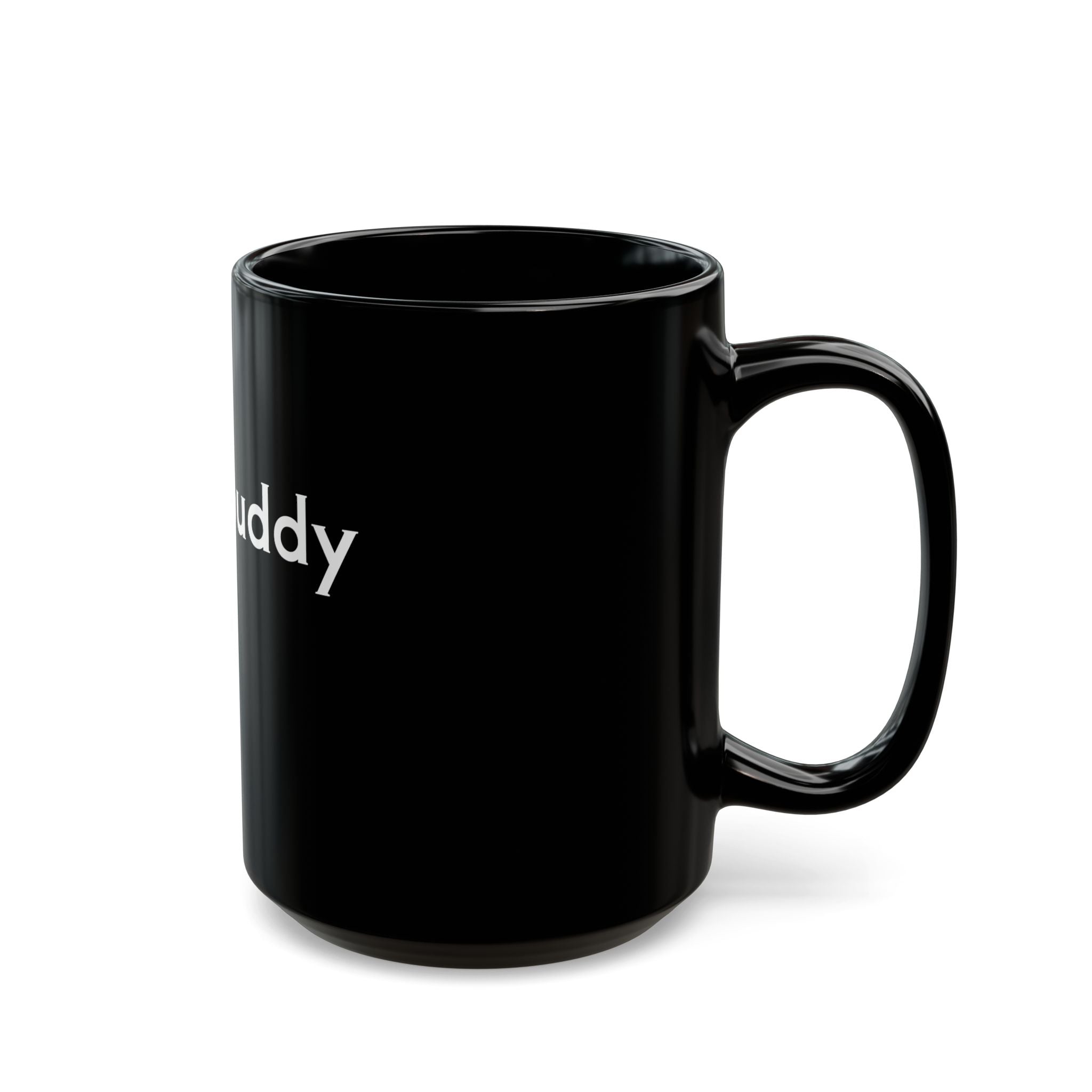 Bitch Buddy  Mug (15oz)