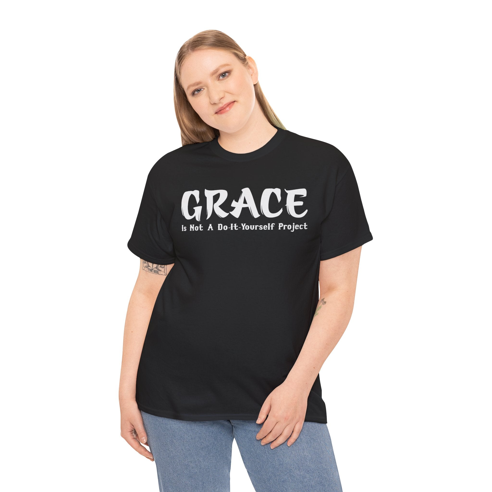 Grace Is Not A Do It Yourself Project T-Shirt