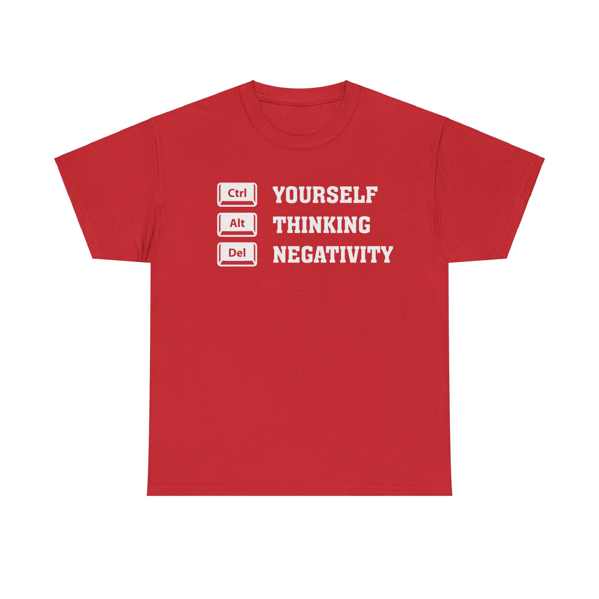 Yourself Thinking Negativity T-Shirt