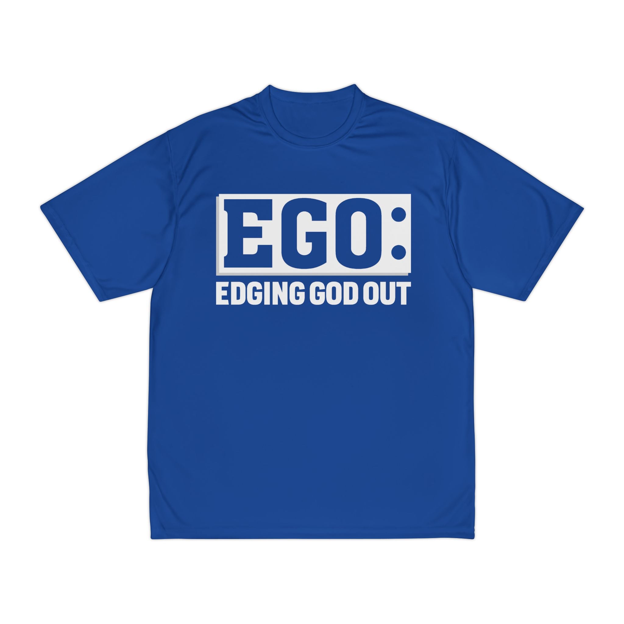 EGO : Edging God Out T-Shirt