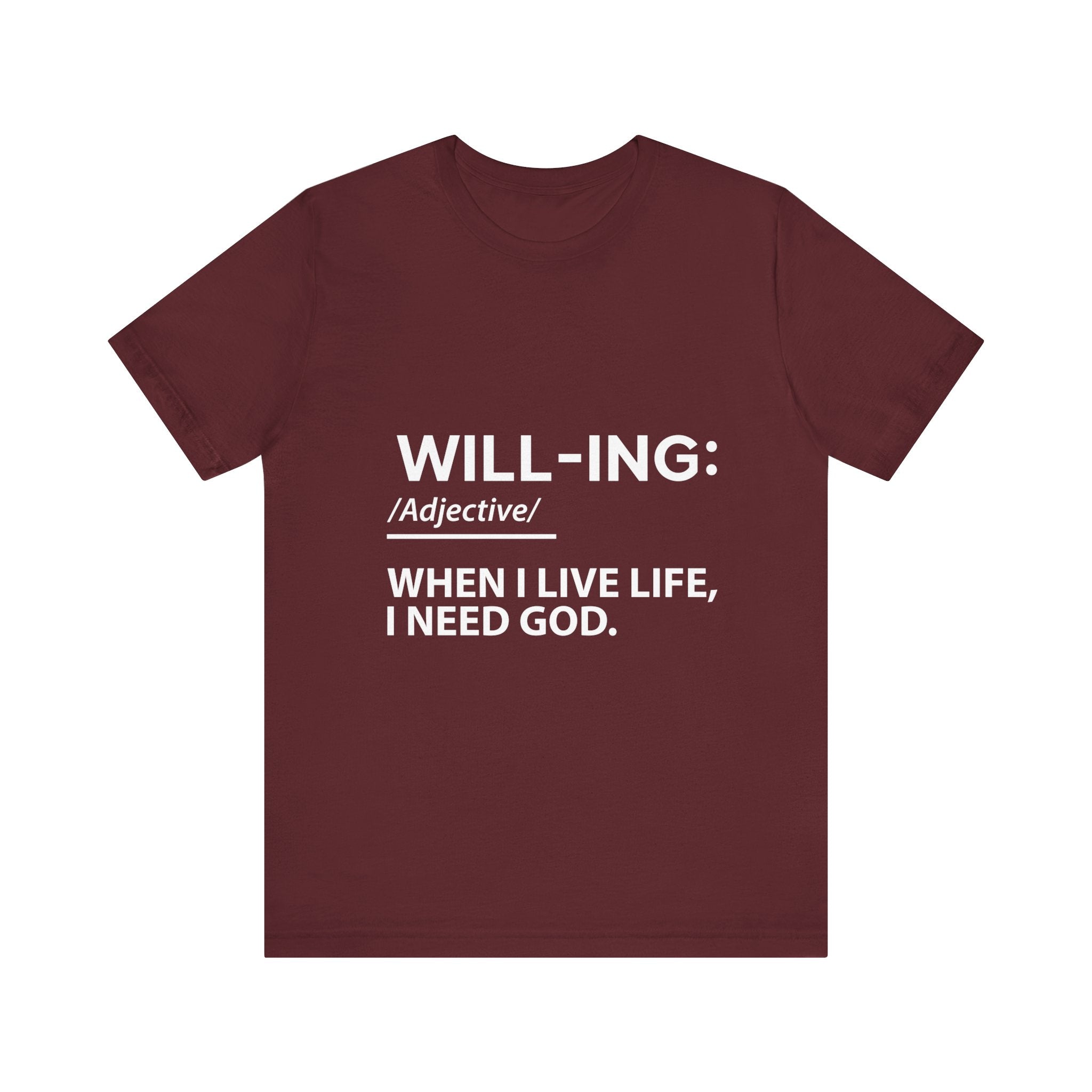 When I live Life I Need God T-Shirt